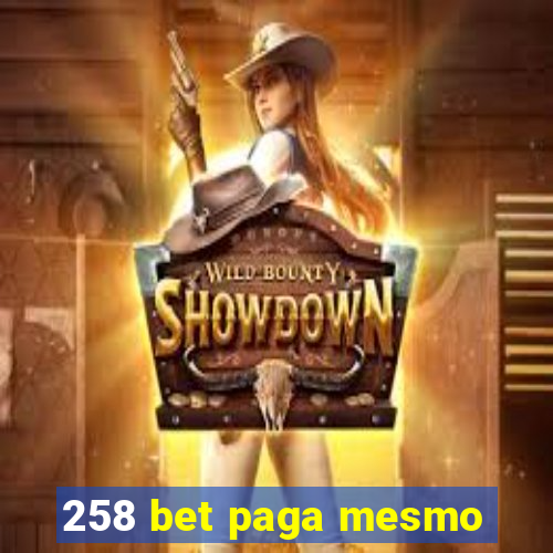 258 bet paga mesmo